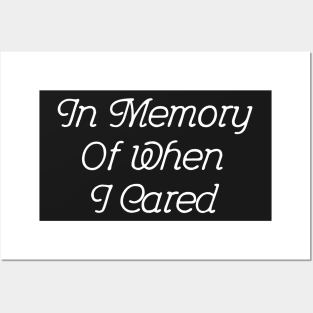 In Memory Of When I Cared #2 | Black Posters and Art